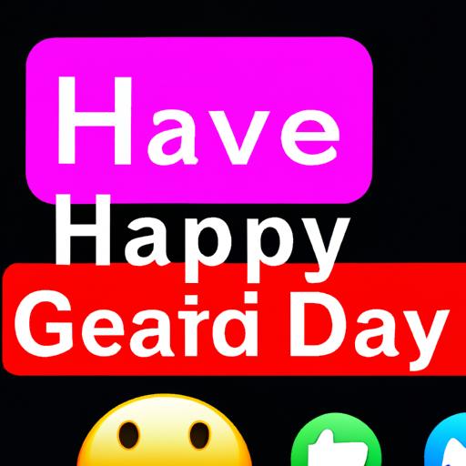 A close-up of a smartphone screen with a text message featuring the 'have a great day emoji' to brighten someone's day.