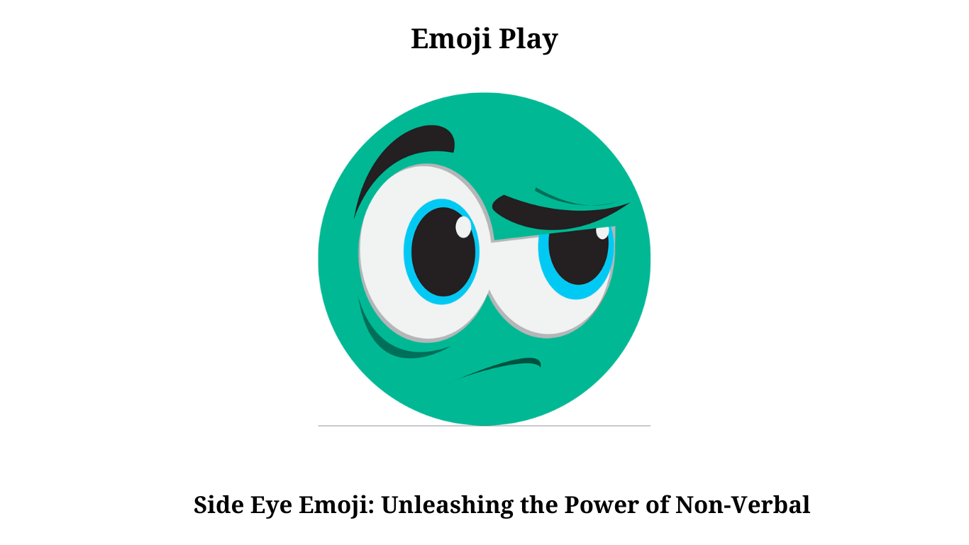 Side Eye Emoji Unleashing the Power of Non-Verbal (2)